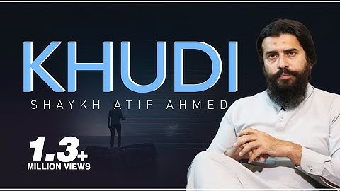 Khudi (Self-Respect & Self-Esteem) | Motivational Video by Shaykh Atif Ahmed | Al Midrar Institute