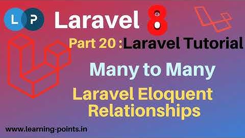 Laravel Many to Many Eloquent Relation | Laravel eloquent relation | Learning Points