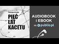 Pięć lat kacetu. Stanisław Grzesiuk. Audiobook PL