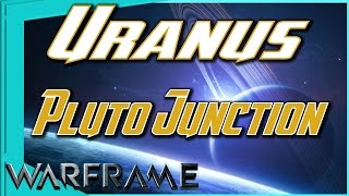 Pluto Junction on URANUS [Warframe]