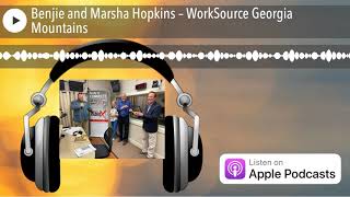 Benjie and Marsha Hopkins – WorkSource Georgia Mountains