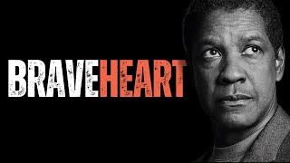 BRAVEHEART! Motivational Speech inspired by Denzel Washington, MOTIVATIONAL VIDEO