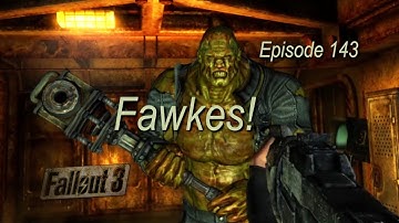Fawkes! (main story) FALLOUT 3 ep143 (Vault 87, GECK, Garden of Eden, Merrick) PC
