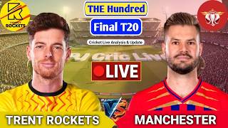 Trent Rockets Vs Manchesters Super Match Live Score Analysis Discussion The Hundred Cricket
