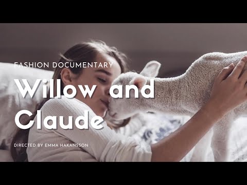 Willow And Claude Fashion Documentary By Emma Hakansson