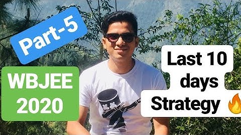 Strategy for last 10 days of WBJEE 2020 | Score 100+ with these steps 🔥🔥