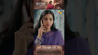 Masoom Ep 37 Teaser - Imran Ashraf & Sonya Hussyn Hum Tv