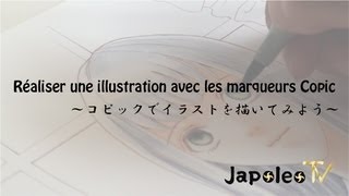 Réaliser une illustration avec les marqueurs Copic (コピックの塗り方)