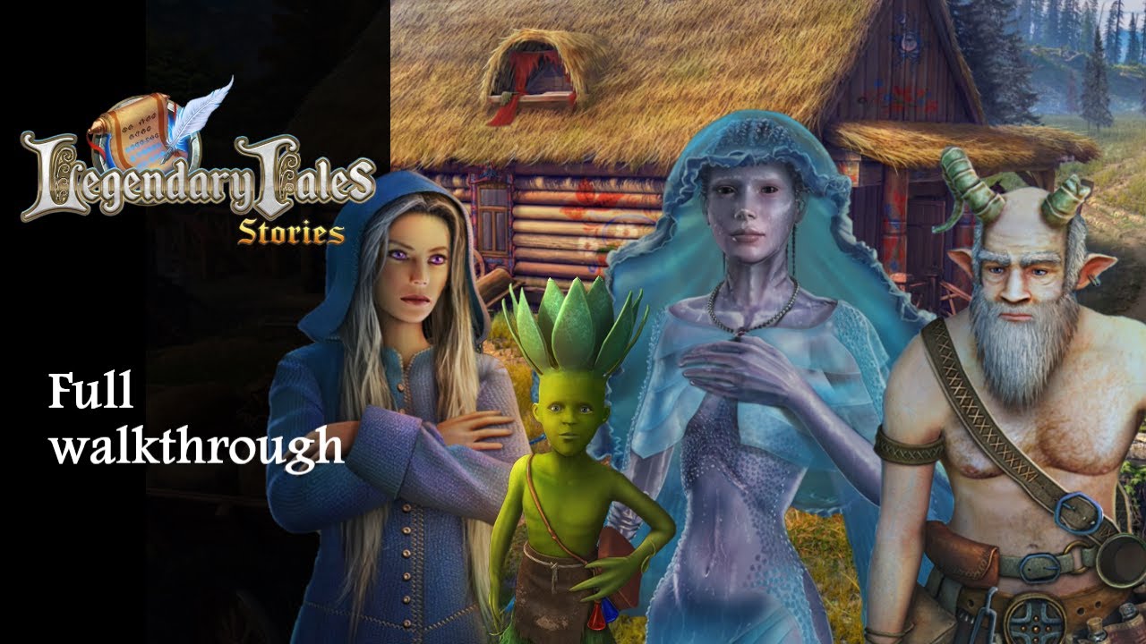 Legendary Tales 3: Stories, Full walkthrough - YouTube