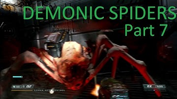 DEMONIC SPIDERS - Doom 3 BFG Edition - Part 7