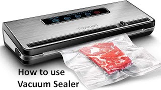 How to use the Vacuum Sealing Machine