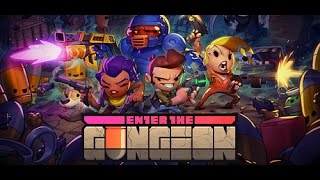 Enter The Gungeon- Часть 1(Кооп) Неудачный Прогресс