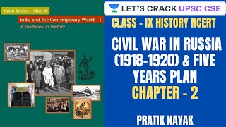 L15: Russian Revolution- Civil War in Russia (1918-1920) & Five Years Plan | Class IX History NCERT