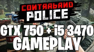 Contraband Police | GTX 750 1GB + i5 3470 |