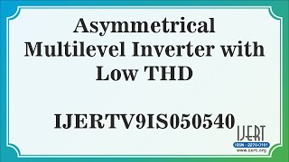 Asymmetrical Multilevel Inverter with Low THD