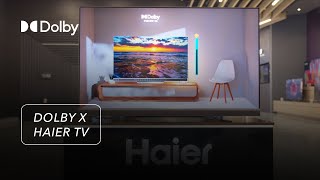 Haier TV with Dolby Vision IQ and Dolby Atmos