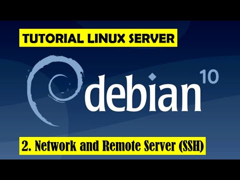 2. Remote Server SSH and Network Configuration Debian 10 || OpenSSH Server Linux Debian