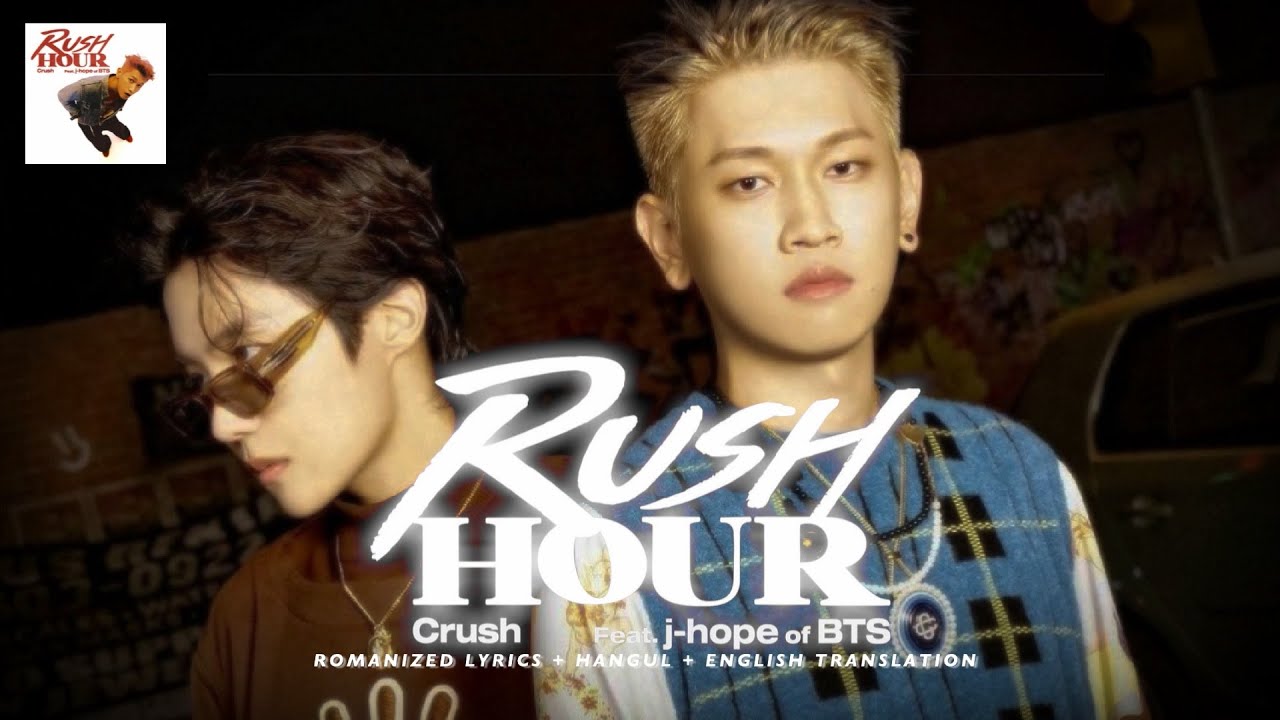 Crush (크러쉬) 'Rush Hour (Feat. jhope of BTS)' [ROMANIZED LYRICS