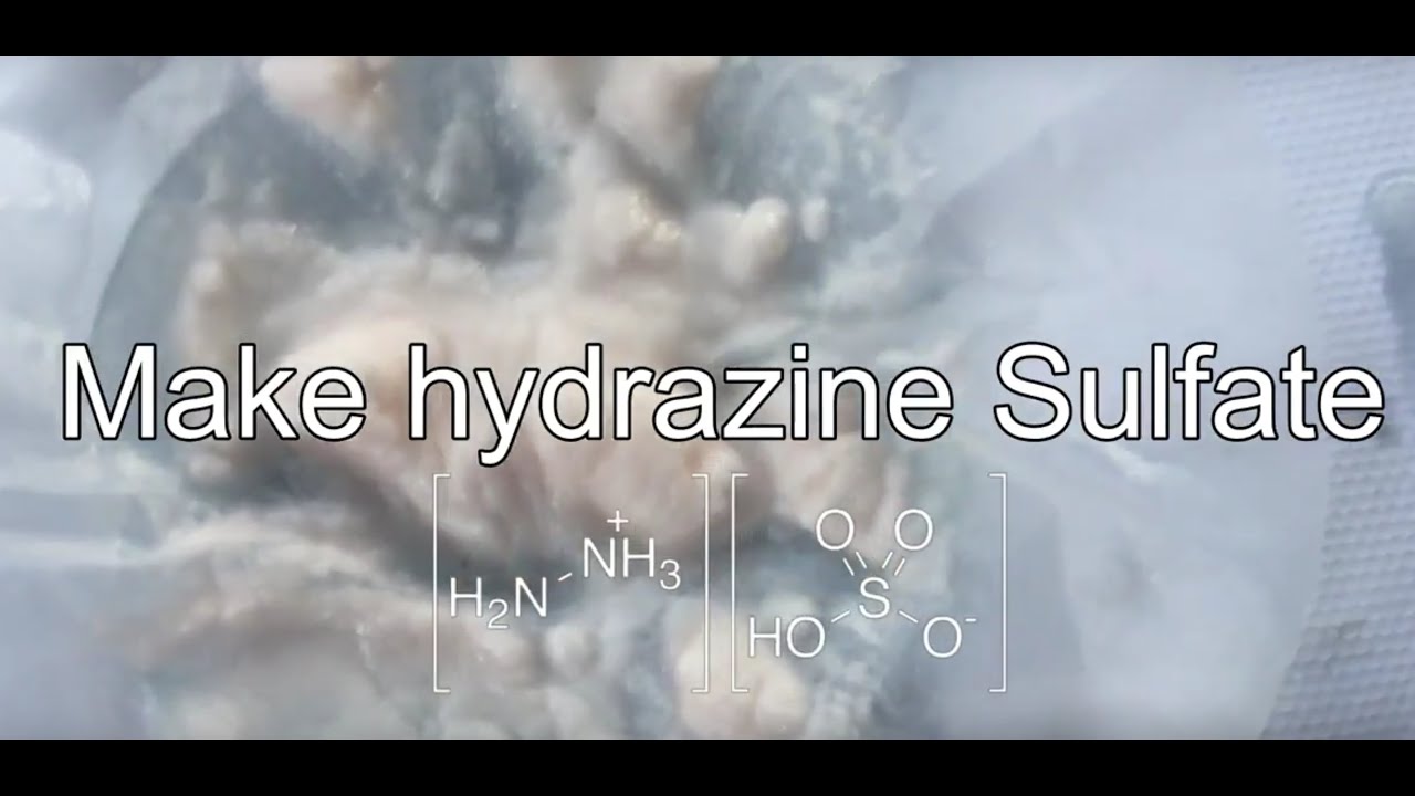 Making Hydrazine SulfateRocket Fuel and Precursor to luminol. YouTube