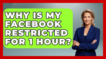 Why Is My Facebook Restricted For 1 Hour? - Everyday-Networking