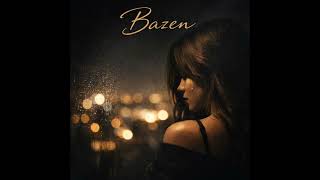 Bazen -Duygusal Şarki
