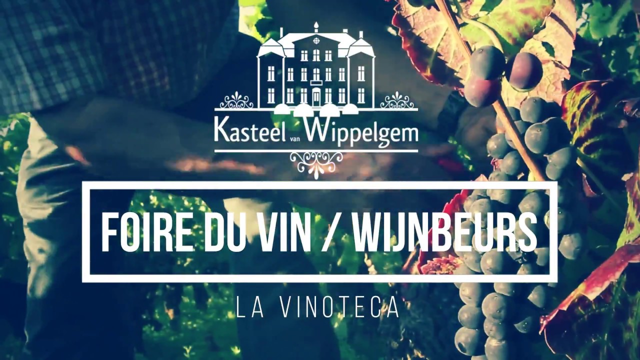 Foire du Vin / Wijnbeurs - La Vinoteca
