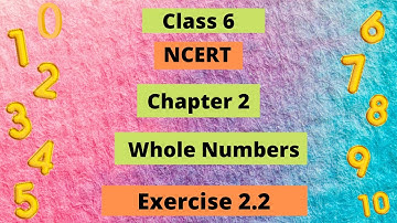 Class6 Maths chapter2 exercise2.2 │whole numbers │ NCERT│Class6 maths chapter2 │NCERT class6 maths