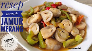 Resep Masak Tumis Jamur Merang Paling Enak dan Lezat