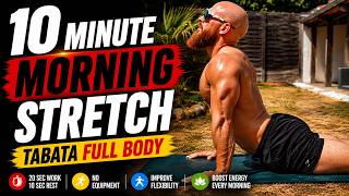 10 Minute Morning Stretch Tabata Wake Up Your Body Feel Amazing