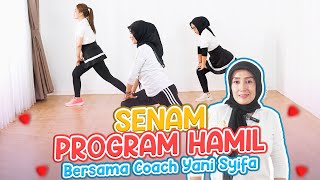 Senam Program Hamil Pemula || Coach Yani Syifa - Medikacare