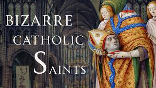 Bizarre Saints of the Catholic Church | Human Voiced, No Ads