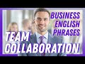 Effective Team Collaboration Phrases for Global Workplace Communication [BEL128]