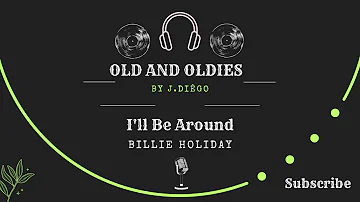 11 - I'll Be Around - Billie Holiday