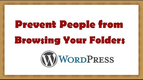 How to Prevent People from Browsing Your Folders
