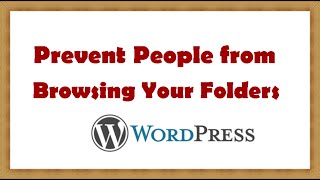 How to Prevent People from Browsing Your Folders