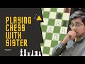 Playing Chess with My Sister (I LOST 😭?)