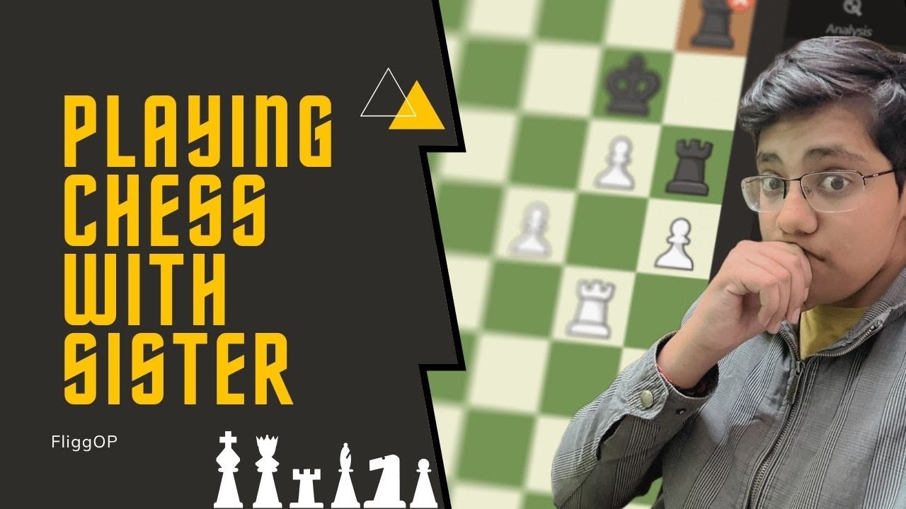 Playing Chess with My Sister (I LOST 😭?)