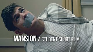 Mansion | A Student Short Film
