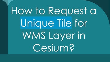 How to Request a Unique Tile for WMS Layer in Cesium?
