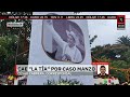 Detienen a 'La Tía' por el homicidio de Carlos Manzo