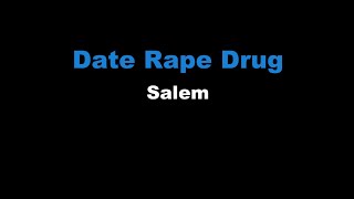 Date Rape Drug - Salem (Караоке)