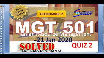 Mgt501|Mgt 501 Quiz 2 Solved | File 2 | HRM | 21.01.2021 |