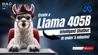 Build a Llama 3.1 405B Chatbot in Minutes | Step-by-Step Guide