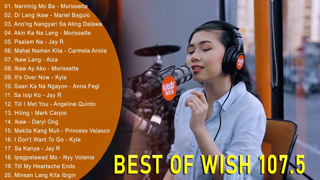 BEST OF WISH 107.5 PLAYLIST 2021 💔 OPM Hugot Love Songs 2021 💔 Best Songs Of Wish 107.5.T3