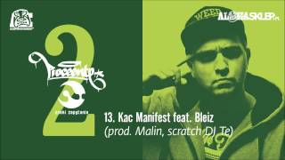 Proceente - Kac Manifest feat. Bleiz (prod. Malin, scratch DJ Te)