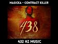 Masicka Contract Killer 432HZ mp3
