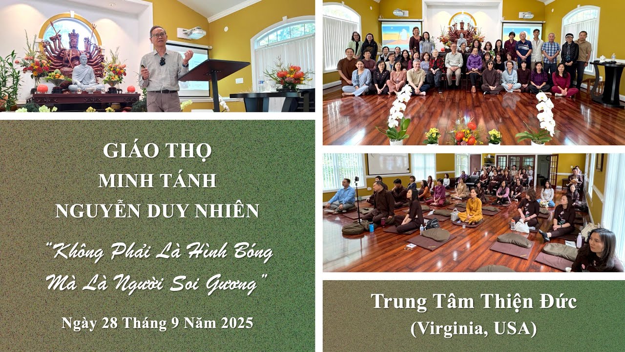 GT Nguyễn Duy Nhiên - Không Phải Là Hình Bóng Mà Là Người Soi Gương - 28.09.2025 - TT Thiện Đức