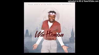 Cool B - Wa Hemba 2022 New Single