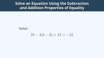 Solve an Equation Using the Subtraction and Addition Properties of Equality - 3