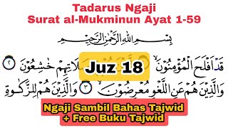 Tadarus Surah al-Mukminun Verses 1-59 With Tartil   Discuss Tajweed   Free Book